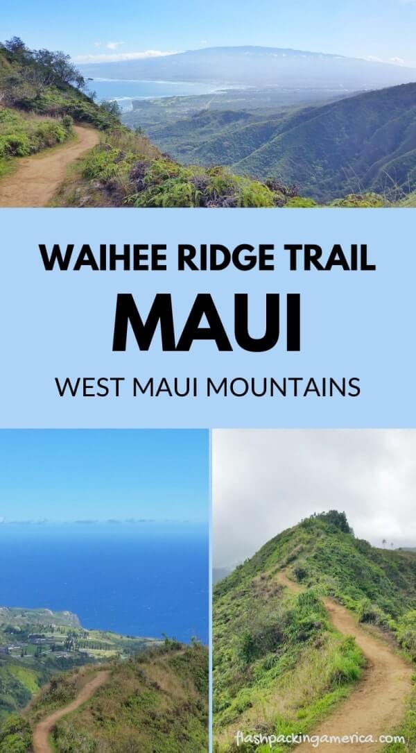  Senderismo en las montañas de Maui Occidental. La mejor caminata al oeste de Maui: Waihee Ridge Trail. Las mejores caminatas en Maui. ruta de senderismo por un día en Maui. Blog de viajes a Hawái