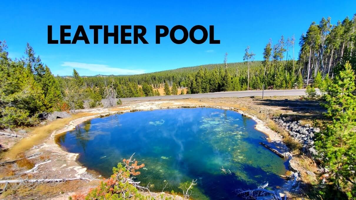Leather Pool in Yellowstone National Park. wyoming travel blog