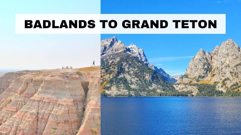 driving from Badlands National Park to Grand Teton National Park road trip stops. what to see on the way from badlands to grand teton national park. road trip america