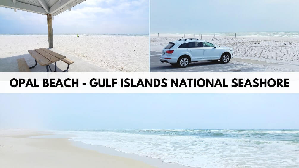 Opal Beach Florida: gulf islands national seashore beaches in florida. swimming beach. things to do in gulf islands national seashore florida. santa rosa area. best gulf coast beaches in florida panhandle. florida travel blog
