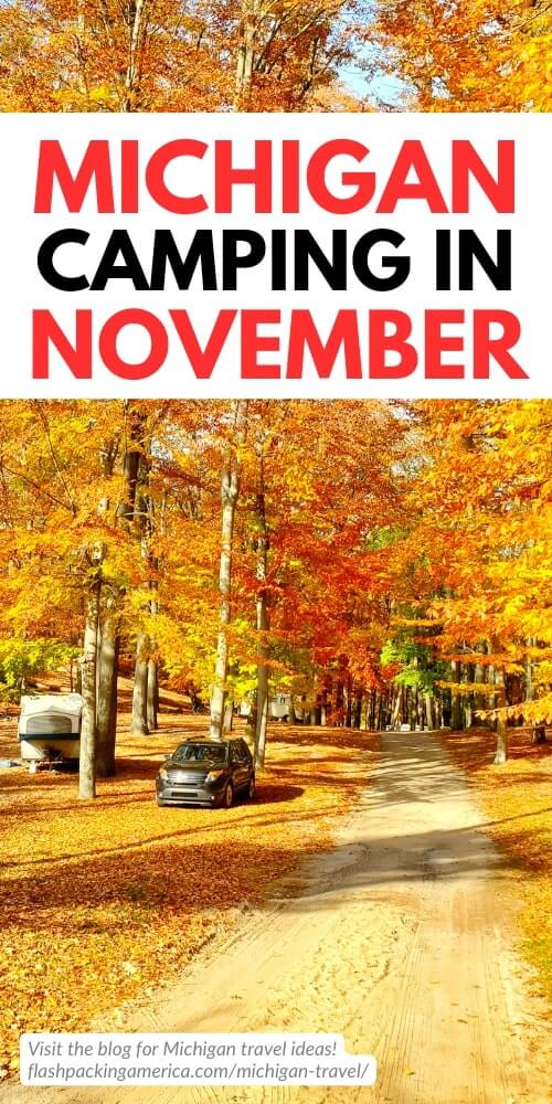 michigan state park camping in november. michigan camping in the fall. open campgrounds