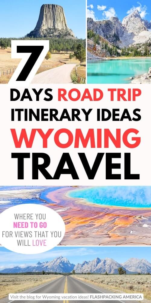 7 days in wyoming road trip itinerary. jackson hole wyoming