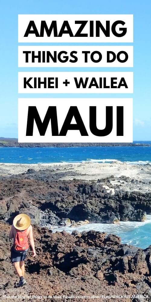 south maui things to do in kihei and in wailea
